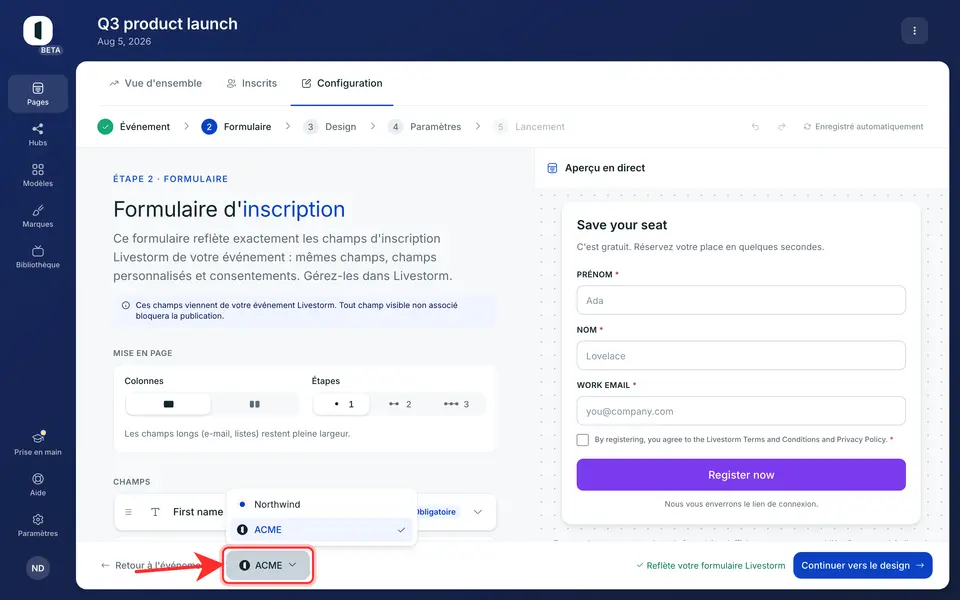 Dans la barre du bas du builder, cliquez sur la marque actuelle pour ouvrir le sélecteur. Toutes les marques de votre espace de travail y apparaissent.