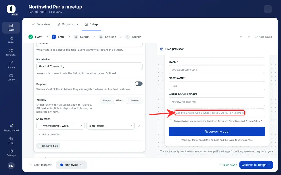 Look at the live preview: the field the rule hides shows as a dashed row in its place, with what would reveal it. Type a matching answer above it and the field appears. Visitors never see the dashed row: on the page, the field is simply skipped.
