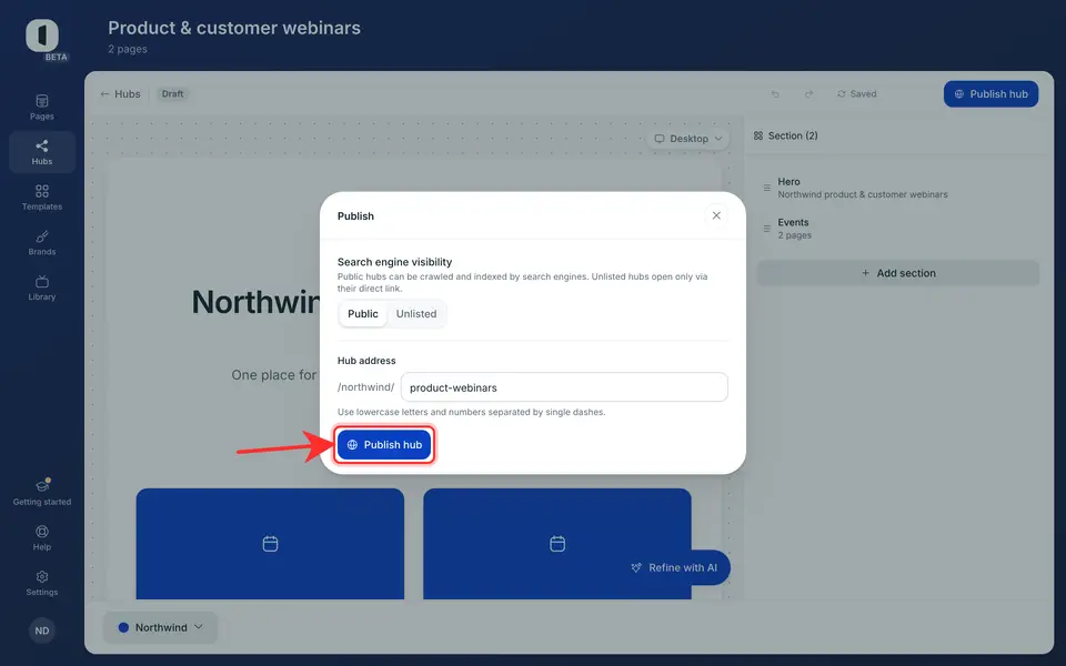 Click “Publish hub” at the top right of the editor to open the publishing dialog (once the hub is live, the same button reads “Manage publishing”).