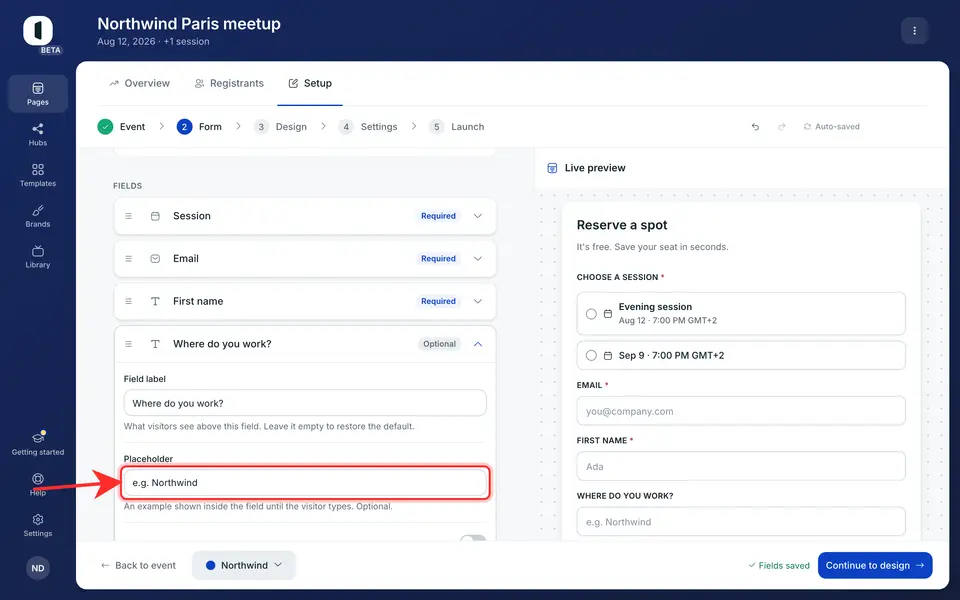 Add a placeholder — the example shown inside the field until someone types. Optional, and empty by default. The live preview shows both as you type.