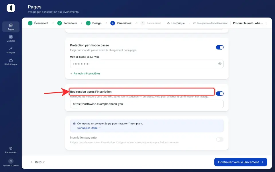 Activez « Redirection après l'inscription » et saisissez une URL https:// complète pour envoyer les inscrits vers votre propre page — ou laissez l'interrupteur désactivé pour afficher la confirmation sur la page.