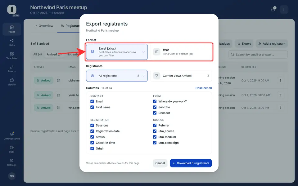 Click “Export” and choose the format: Excel (.xlsx) by default, with real dates and a frozen header row you can filter, or CSV for a CRM or another tool.