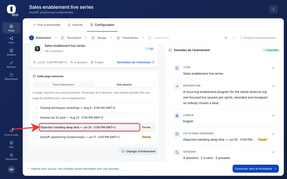 En mode « Une session », sélectionnez la session dans la liste : les sessions à venir d'abord, puis les passées (marquées « Passée »). Une session passée transforme la page en récap de son enregistrement.